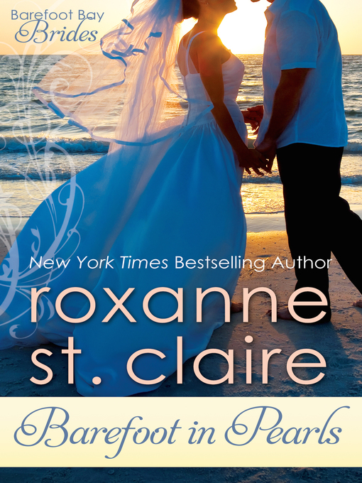Title details for Barefoot in Pearls by Roxanne St. Claire - Available